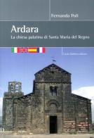 Ardara la chiesa palatina di S. Maria del Regno di Fernanda Poli edito da Carlo Delfino Editore