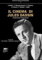 Il cinema di Jules Dassin. Hollywood-Parigi-Atene edito da Barbieri