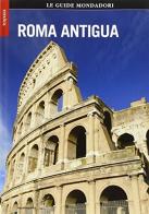 Roma antica. Ediz. spagnola di Ada Gabucci edito da Mondadori Electa