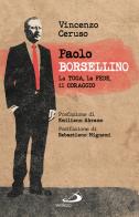 Paolo Borsellino. La toga, la fede, il coraggio di Vincenzo Ceruso edito da San Paolo Edizioni