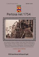 Profilo storico su Pertosa. Cognomi e chiese del 1700 nel regno di Napoli di Arturo Bascetta, Bruno Del Bufalo edito da ABE
