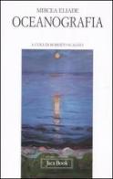 Oceanografia di Mircea Eliade edito da Jaca Book