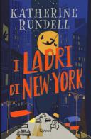 I ladri di New York di Katherine Rundell edito da Rizzoli