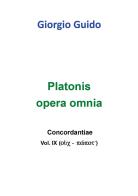 Platonis opera omnia. Concordantiae vol.9 di Giorgio Guido edito da Youcanprint