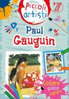 Gauguin. Piccoli artisti edito da La Rana Volante