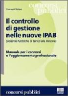 Il controllo di gestione nelle nuove Ipab di Giovanni Soliani edito da Maggioli Editore