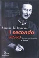 Il secondo sesso di Simone de Beauvoir edito da Il Saggiatore
