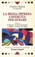 La media impresa costruita per durare. Settemila locomotive per l'economia regionale italiana edito da Franco Angeli