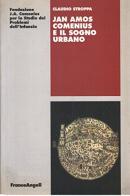 Jan Amos Comenius e il sogno urbano di Claudio Stroppa edito da Franco Angeli