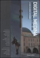 Digital Medina. Conversazioni sul progetto 2002-2005 edito da Gangemi Editore