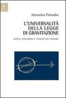 L' universalità della legge di gravitazione di Antonino Palumbo edito da Aracne