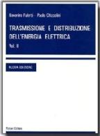 Trasmissione e distribuzione dell'energia elettrica vol.2 di Noverino Faletti, Paolo Chizzolini edito da Pàtron