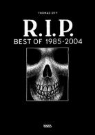 R.I.P. Best of 1985-2004 di Thomas Ott edito da Logos