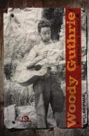 Woody Guthrie. American radical di Will Kaufman edito da Arcana