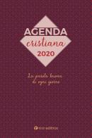 Agenda Cristiana 2020. La parola buona di ogni giorno edito da Tau