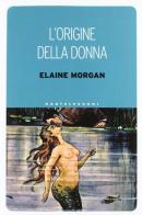 L' origine della donna di Elaine Morgan edito da Castelvecchi