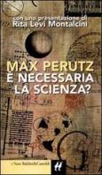 È necessaria la scienza? di Max Perutz edito da Dalai Editore