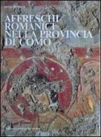 Affreschi romanici nella provincia di Como di Oleg Zastrow edito da Dominioni