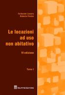 Le locazioni ad uso non abitativo di Fortunato Lazzaro, Roberto Preden edito da Giuffrè