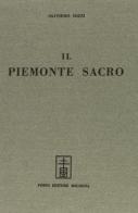 Il Piemonte sacro (rist. anast. Acqui, 1880) di Oliviero Iozzi edito da Forni