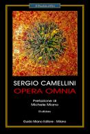 Opera omnia di Sergio Camellini edito da Guido Miano Editore