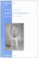 Arte contemporanea. L'esperienze, temi, questioni di Ernesto Lupinacci edito da Editori Riuniti Univ. Press