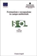 Formazione e occupazione in campo ambientale edito da Franco Angeli