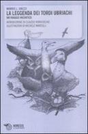 La leggenda dei tordi ubriachi. Un viaggio iniziatico di Morris L. Ghezzi edito da Mimesis
