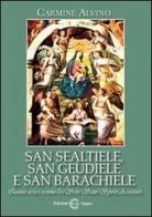 San Sealtiele, san Geudiele e san Barachiele di Carmine Alvino edito da Edizioni Segno