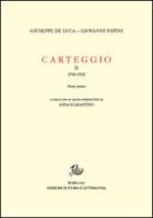 Carteggio (1930-1934) vol.2.1 di Giovanni Papini, Giuseppe De Luca edito da Storia e Letteratura