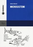 Microsistemi di Andrea Nannini edito da Pisa University Press