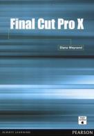 Final Cut Pro X di Diana Weynand edito da Pearson