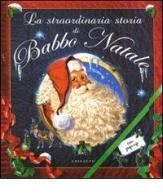 La straordinaria storia di Babbo Natale. Libro pop-up edito da Gribaudo