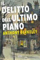 Il delitto dell'ultimo piano di Anthony Berkeley edito da Polillo