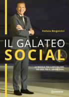 Il galateo social. Le regole per comunicare con successo, 100 idee per il green deal di Stefano Bergonzini edito da CdM Edizioni