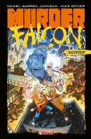 Murder Falcon. Ultimate edition. Nuova ediz. di Daniel Warren Johnson edito da SaldaPress