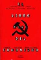 Il libro nero del comunismo edito da Mondadori