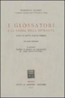 I glossatori e la teoria della sovranità. Studi di diritto comune pubblico di Francesco Calasso edito da Giuffrè