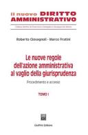 Le nuove regole dell'azione amministrativa al vaglio della giurisprudenza vol.1 di Roberto Giovagnoli, Marco Fratini edito da Giuffrè