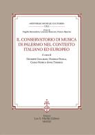 Il Conservatorio di musica di Palermo nel contesto italiano ed europeo edito da Olschki