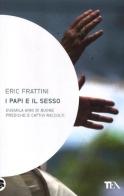 I papi e il sesso di Eric Frattini edito da TEA