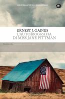 L' autobiografia di Miss Jane Pittman di Ernest J. Gaines edito da Mattioli 1885