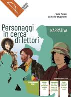 Personaggi in cerca di lettori, Narrativa, Con Scrivere con il WRW. Antologia italiana. Per il primo biennio delle Scuole superiori. Con e-book. Con espansione onlin di Paolo Aziani, Sabiana Brugnolini edito da Palumbo