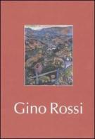 Gino Rossi. Catalogo della mostra (Brescia, 23 ottobre 2004-13 gennaio 2005) edito da Silvana