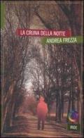 La cruna della notte di Andrea Frezza edito da Iride