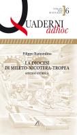 La diocesi di Mileto-Nicotera-Tropea. Sintesi storica di Filippo Ramondino edito da Adhoc