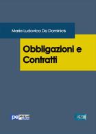 Obbligazioni e contratti di Maria Ludovica De Dominicis edito da Primiceri Editore
