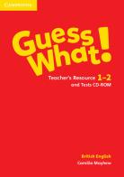 Guess what! Guess What! Level 1-2 Teacher's Resources and Test CDROM di Susannah Reed, Kay Bentley edito da Cambridge