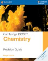 Cambridge IGCSE® chemistry. Revision guide. Per le Scuole superiori edito da Cambridge University Press