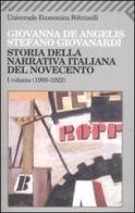 Storia della narrativa italiana del Novecento vol.1 di Giovanna De Angelis, Stefano Giovanardi edito da Feltrinelli